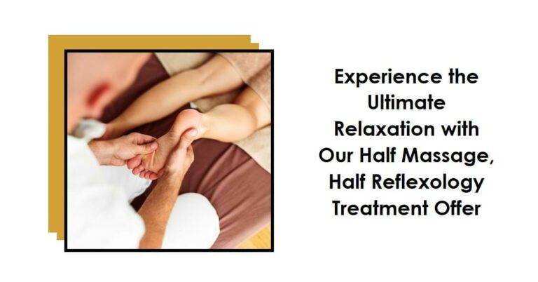 Half Massage, Half Reflexology and free Aromatherapy